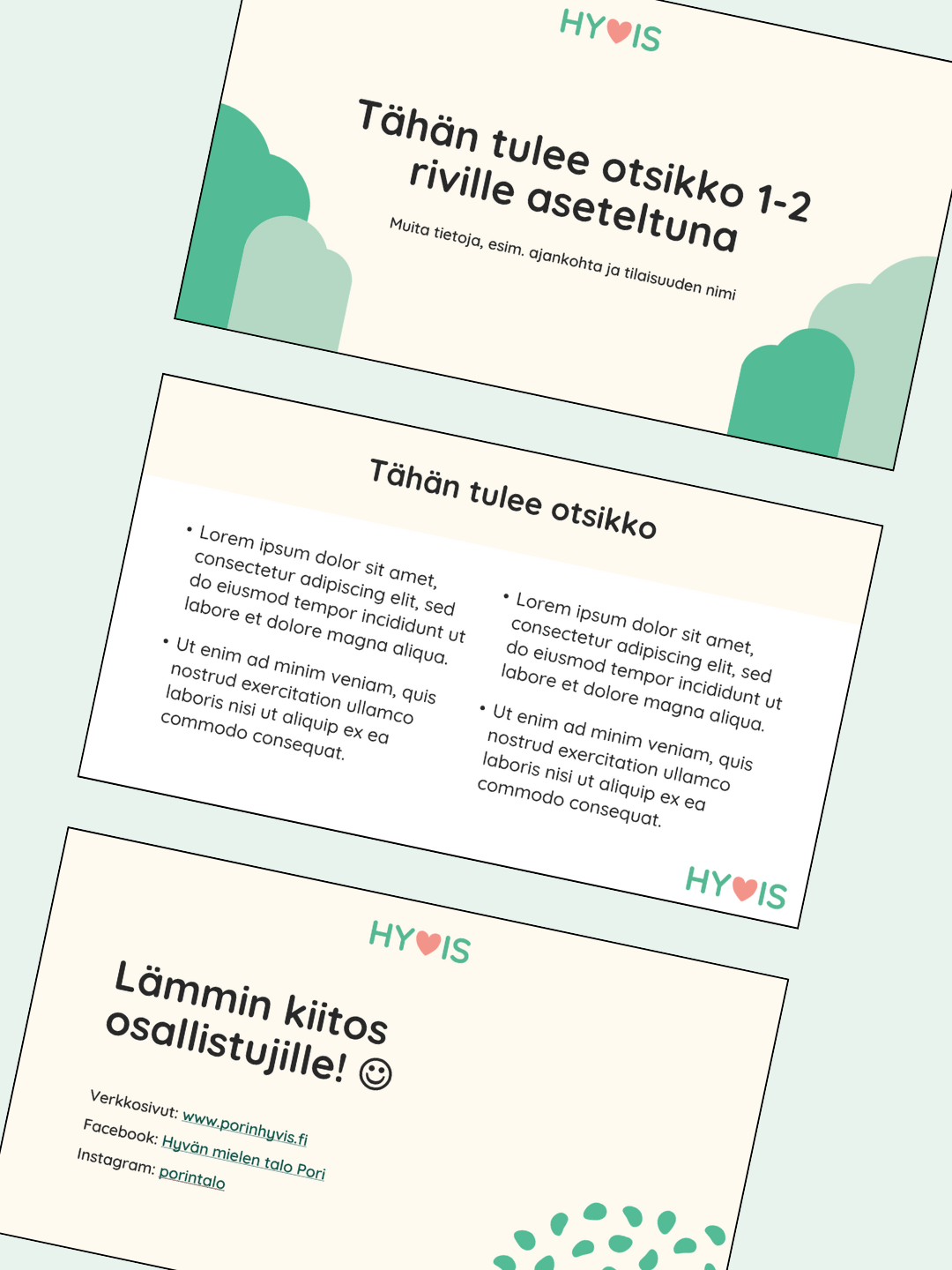 Kuvia Hyvis Satakunta ry:lle tehdyistä PowerPoint-dioista.